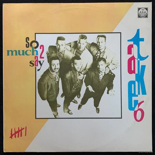 Take 6 - So Much 2 Say