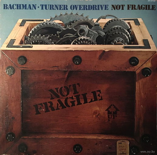 Bachman-Turner Overdrive – Not Fragile, LP, USA 1974
