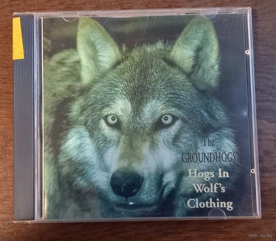 Groundhogs - Hogs In Wolf's Clothing