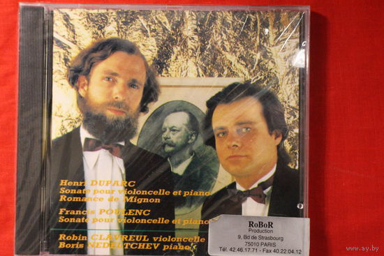 Robin Clavreul, Boris Nedeltchev - Henri Duparc / Francis Poulenc – Sonate Pour Violoncelle Et Piano / Sonate Pour Violoncelle Et Piano (CD)
