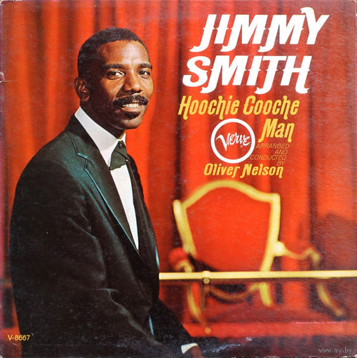 Jimmy Smith Arranged And Conducted By Oliver Nelson – Hoochie Cooche Man, LP 1966