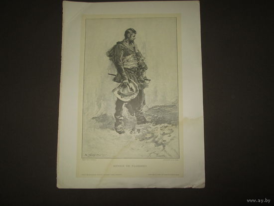 Гравюра RETOUR DE FLANDRES (35,5Х28 см.)1887 г.Барселона 19 век.