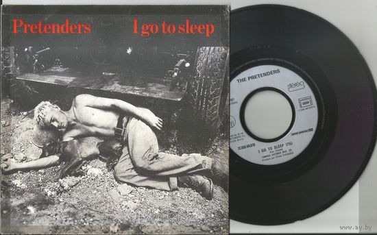 THE PRETENDERS - I go to Sleep/ Waste Not Want Not (FRANCE 1982 винил СИНГЛ 7")