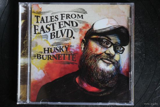 Husky Burnette - Tales From East End Blvd. (2013, CD)