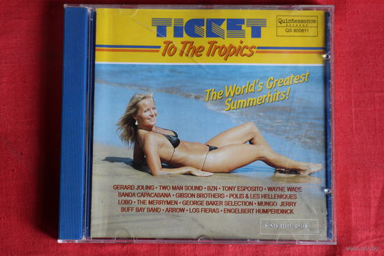 Various - Ticket To The Tropics. The Wrold Greatest Summerhits (CD)