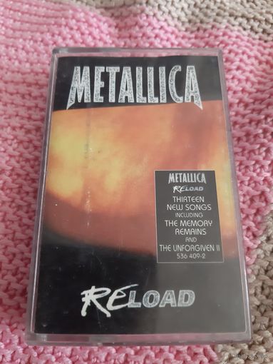 Кассета METALLICA . RELOAD