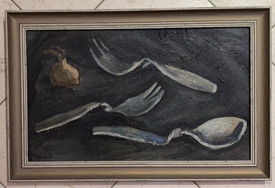 Шарков В.В. "Вилки и ложка" 1987г. ДВП, масло. Размер 57х37,5 см.