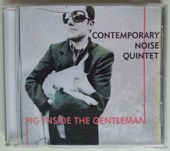 CD-r Contemporary Noise Quintet – Pig Inside The Gentleman (2006) Contemporary Jazz, Free Improvisation