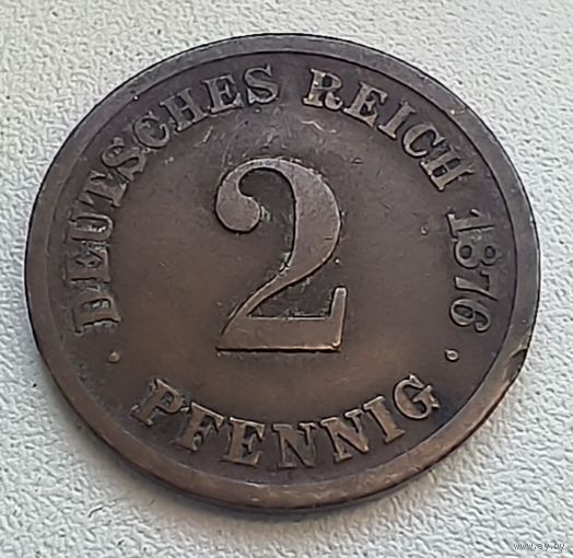 Германия 2 пфеннига, 1876 F  4-4-25