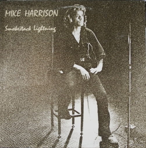 Mike Harrison (Ex. Spooky Tooth), Smokestack Lightning, LP 1973