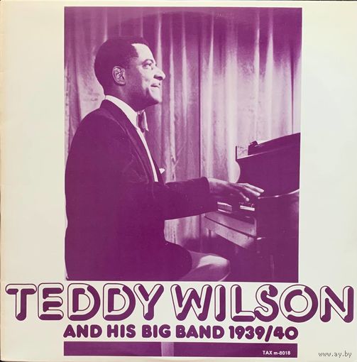 Teddy Wilson – Teddy Wilson And His Big Band 1939/40 / SWEDEN