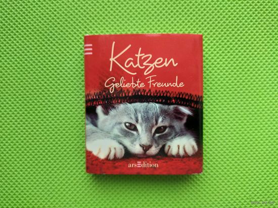 Мини-книга (книжка-малышка) на немецком языке. Eva Schindler. Katzen geliebte freunde (Кошки - любимые друзья). Ebersberg, 2007. Торг.