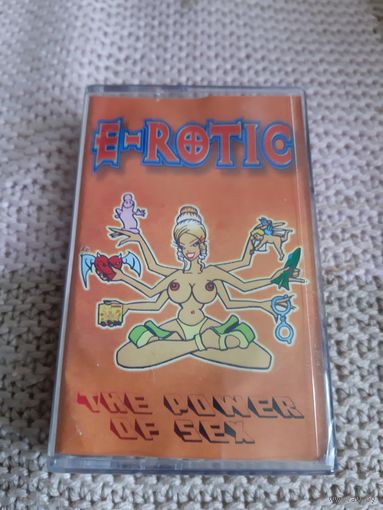 Кассета  E-ROTIC . THE POWER OF SEX.