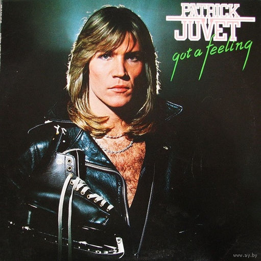 Patrick Juvet – Got A Feeling, LP 1978