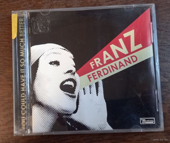 Franz Ferdinand - You Could Have It So Much Better