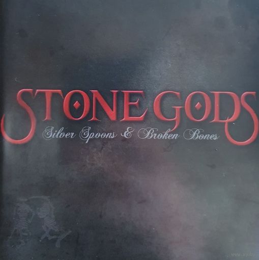 Stone Gods, Silver Spoons & Broken Bones,UK, 2008г.отличный диск, 5звезд!!
