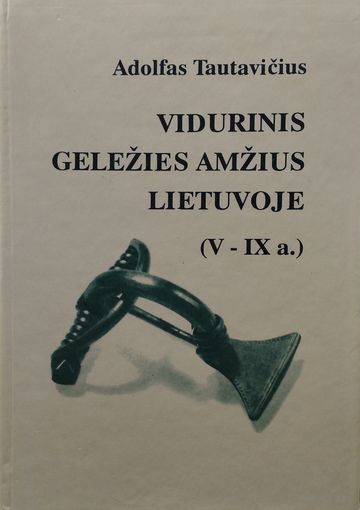 Адольф Тавтович "Средний железный век Литвы (V – IX в.)" - Adolfas Tautaviсius vidurinis gelezies amzius lietuvoje (V – IX a.)