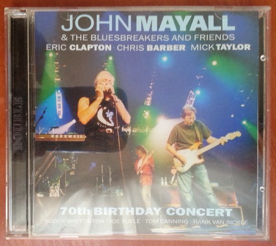 2CD John Mayall & The Bluesbreakers And Friends - Eric Clapton - Chris Barber - Mick Taylor – 70th Birthday Concert (2009)
