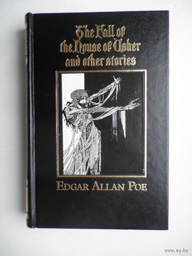 The Fall of the House of Asher. Edgar Allan Poe.