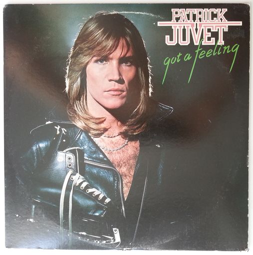 LP Patrick Juvet – Got A Feeling (1978) Funk / Soul, Disco