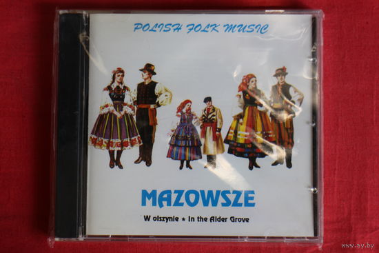 Mazowsze - W Olszynie: In The Alder Grove (2010, CD)