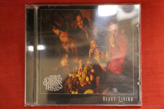 Dirty Thrills - Heavy Living (2017, CD)