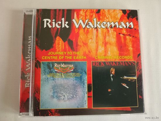 (cd) Rick Wakeman – Journey to the centre of the earth / Criminal records