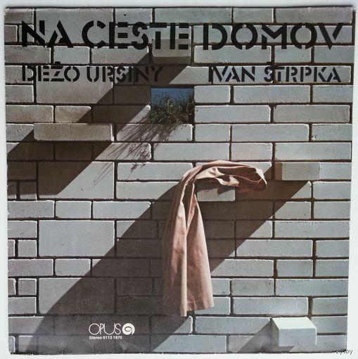 LP Dezo Ursiny - Ivan Strpka – Na Ceste Domov (1987) Art Rock