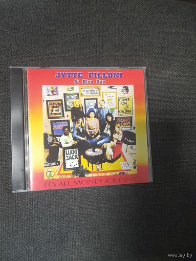 JYTTE PILLONI AND BLUE SUN ""IT'S ALL MONEY JOHNNY"  CD 1975