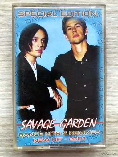 Студийная Аудиокассета Savage Garden - Dance Hits & Remixes + New Hit 2001