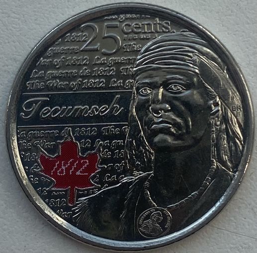 Канада 25 центов 2012 г. Война 1812 года. Вождь Шайенов Текумсе. Цветная