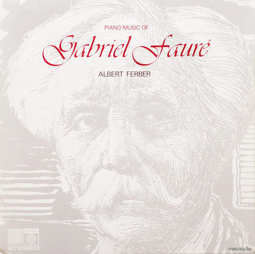 Gabriel Faure, Albert Ferber – Piano Music Of Gabriel Faure