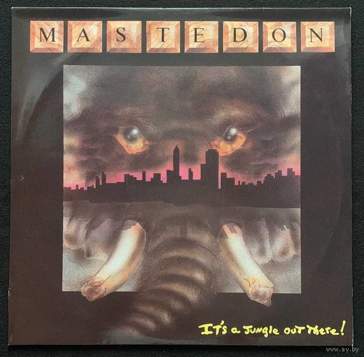 Mastedon – It's A Jungle Out There!