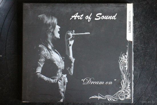 Art Of Sound – Dream On (2006, CD)