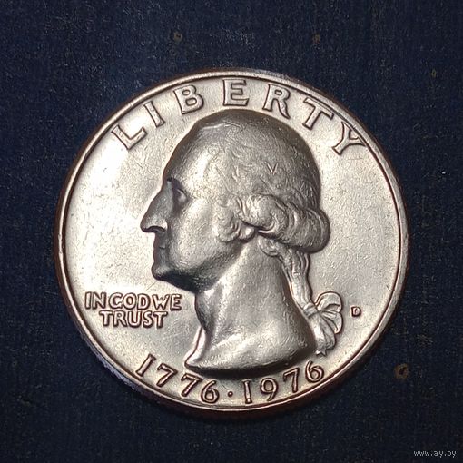 США 25 центов 1976 D  200 лет независимости США