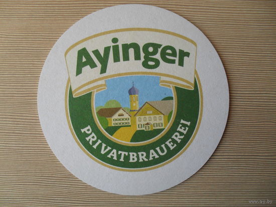 ПОДСТАВКА ПОД ПИВО. БАВАРИЯ. ЧАСТНАЯ ПИВОВАРЕННАЯ КОМПАНИЯ. AYINGER.