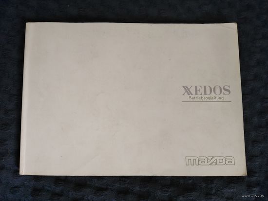 Книга Mazda xedos Оригинал. Руководство по эксплуатации.