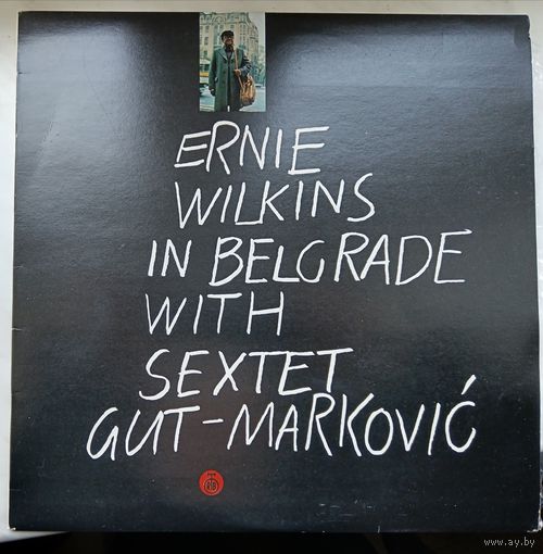 Ernie Wilkins in Belgrade with sextet Gut-Markovic, LP