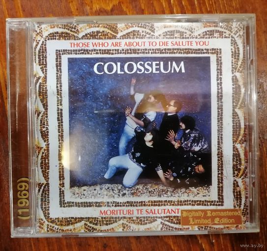 Colosseum - Those who are about to die salute you morituri te salutant, CD