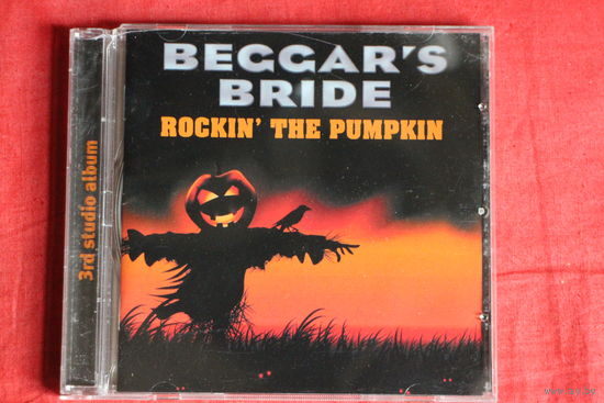 Beggar's Bride - Rockin' The Pumpkin (2009, CD)
