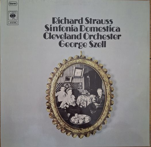 Richard Strauss, George Szell, The Cleveland Orchestra – Sinfonia Domestica Op. 53