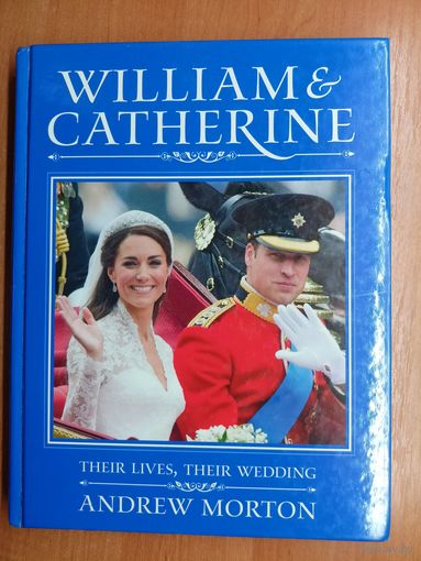 Andrew Morton "William & Catherine"