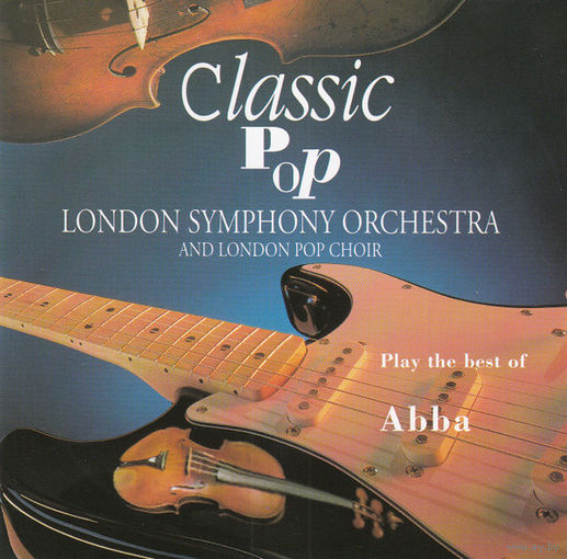 London Symphony Orchestra & London Pop Choir Play The Best Of ABBA