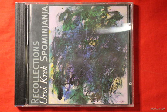 Uros Krek – Spominjanja = Recollections (1997, CD)