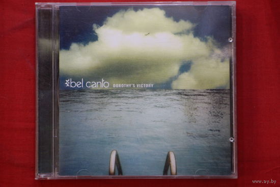 Bel Canto – Dorothy's Victory (2003, CD)