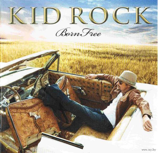 Kid Rock Born Free