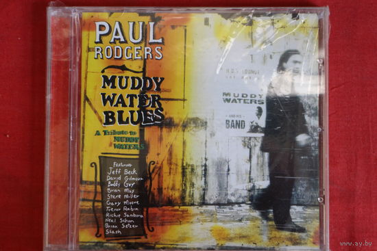 Paul Rodgers - Muddy Water Blues (A Tribute To Muddy Waters) (2009, CD)
