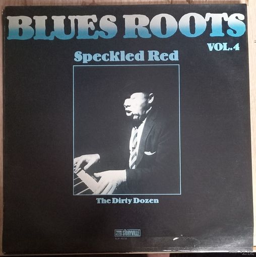 Blues Roots  Speckled Red – The Dirty Dozen / Vol.4