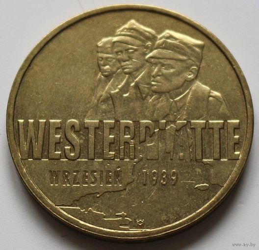 Польша 2 злотых 2009 год "Оборона Вестерплатте в сентябре 1939"