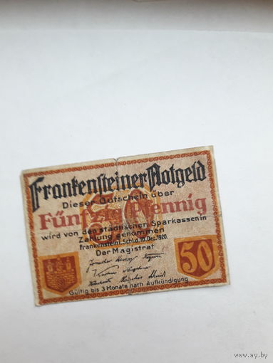 Нотгельд Германия 50 пф.Франкенштейн ( совр.Польша г Зомбковице Слепска)